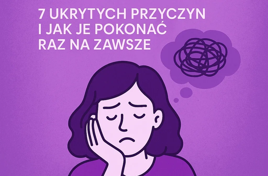Dlaczego nie mogę się zmotywować? 7 ukrytych przyczyn i jak je pokonać raz na zawsze